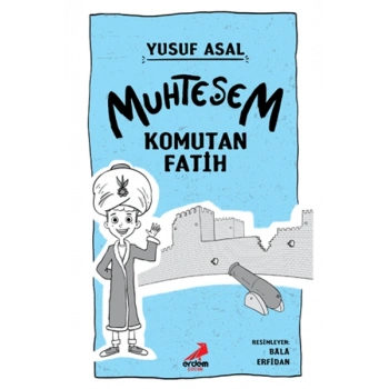 Muhteşem Komutan Fatih