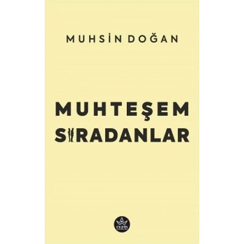 Muhteşem Sıradanlar
