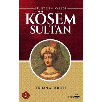 Muhteşem Valide Kösem Sultan