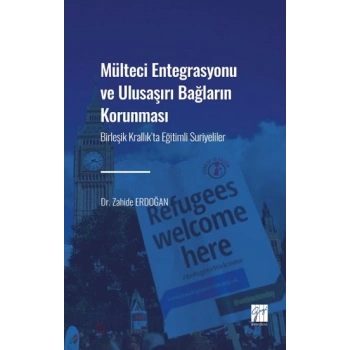 Mülteci Entegrasyonu ve Ulusaşırı Bağların Korunması