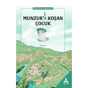 Munzur’la Koşan Çocuk