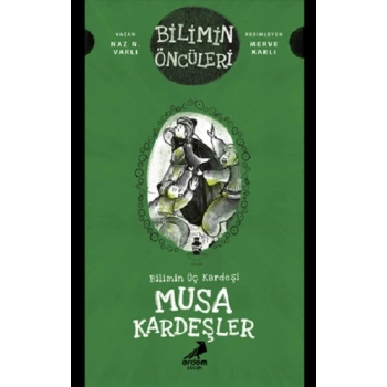 Musa Kardeşler - Bilimin Üç Kardeşi