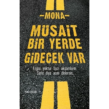 Müsait Bir Yerde Gidecek Var