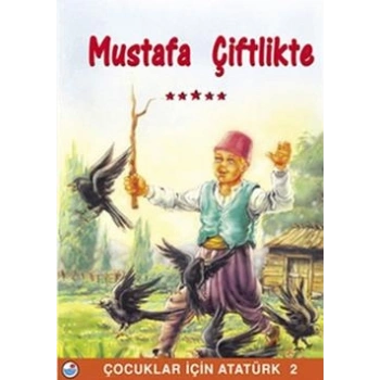 Mustafa Çiftlikte