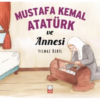 Mustafa Kemal Atatürk ve Annesi