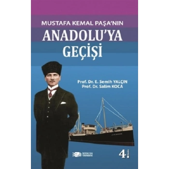 Mustafa Kemal Paşanın Anadolu’ya Geçişi