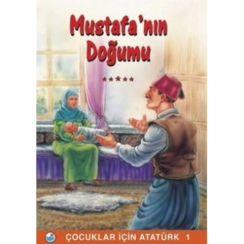 Mustafa’nın Doğumu