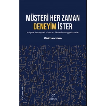 Müşteri Her Zaman Deneyim İster