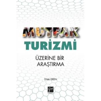 Mutfak Turizmi Üzerine Bir Araştırma