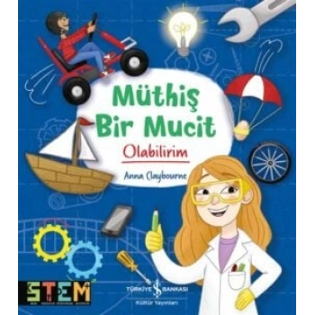 Müthiş Bir Mucit Olabilirim!