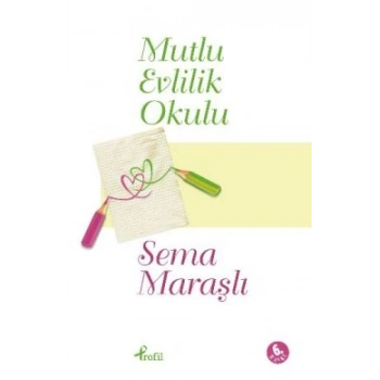 Mutlu Evlilik Okulu
