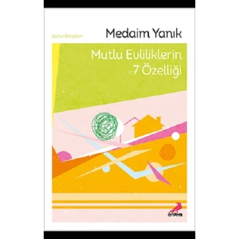 Mutlu Evliliklerin 7 Özelliği