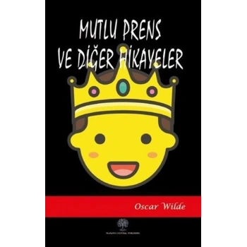 Mutlu Prens ve Diğer Hikayeler