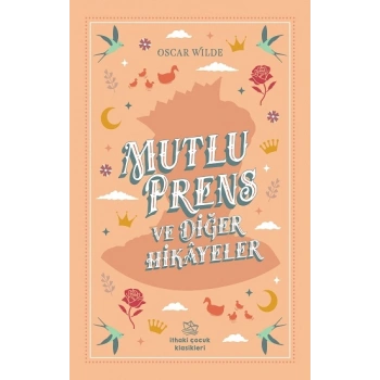 Mutlu Prens ve Diğer Hikayeler