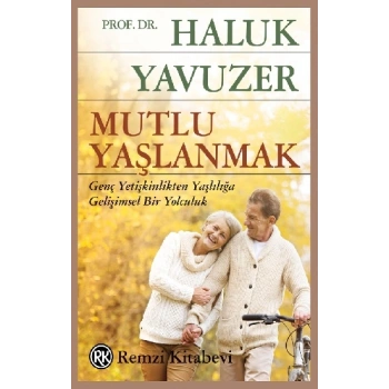 Mutlu Yaşlanmak