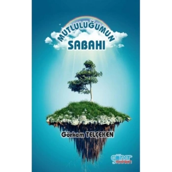 Mutluluğumun Sabahı