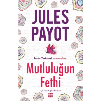 Mutluluğun Fethi