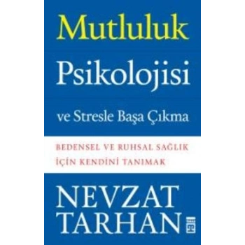 Mutluluk Psikolojisi ve Stresle Başa Çıkma