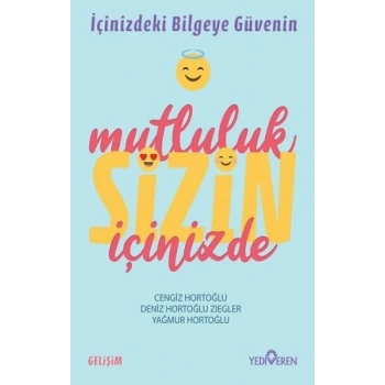 Mutluluk Sizin İçinizde