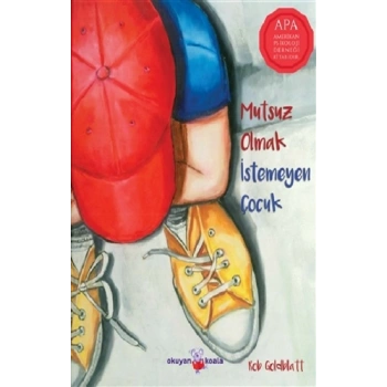 Mutsuz Olmak İstemeyen Çocuk