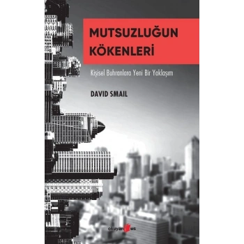 Mutsuzluğun Kökenleri