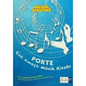 Müzik Serüveni - Porte Çok Amaçlı Müzik Kitabı (5. - 8. Sınıflar İçin)