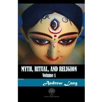 Myth Ritual and Religion Volume 1
