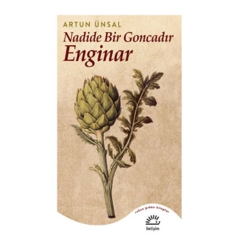 Nadide Bir Goncadır Enginar
