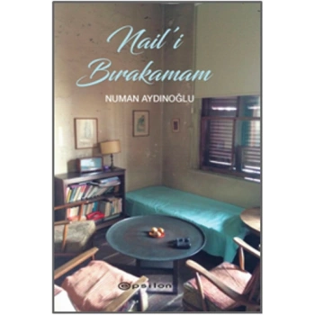 Naili Bırakamam