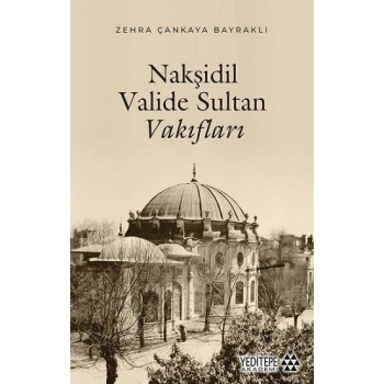 Nakşidil Valide Sultan Vakıfları