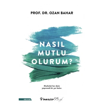 Nasıl Mutlu Olurum?