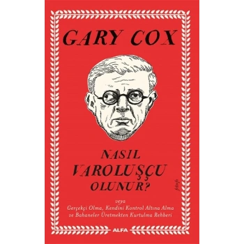 Nasıl Varoluşçu Olunur?