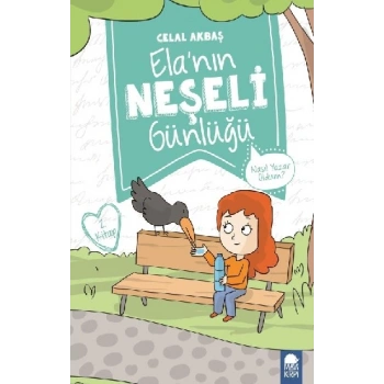 Nasıl Yazar Oldum? Ela’nın Neşeli Günlüğü