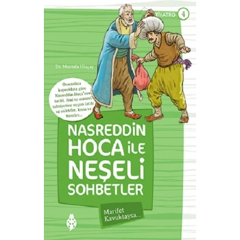 Nasreddin Hoca ile Neşeli Sohbetler 4 - Marifet Kavuktaysa