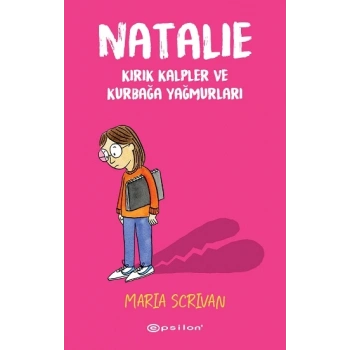 Natalie – Kırık Kalpler ve Kurbağa Yağmurları