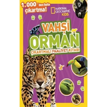 National Geographic Kids Vahşi Orman Çıkartmalı Faaliyet Kitabı
