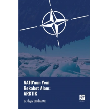 Natonun Yeni Rekabet Alanı: Arktik