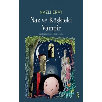 Naz ve Köşkteki Vampir
