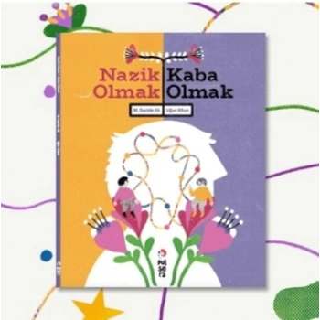 Nazik Olmak / Kaba Olmak