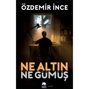 Ne Altın Ne Gümüş