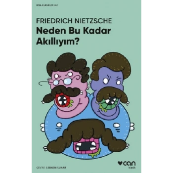 Neden Bu Kadar Akıllıyım? (Kısa Klasikler)