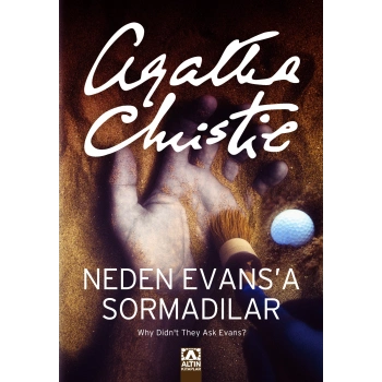 Neden Evans’a Sormadılar?