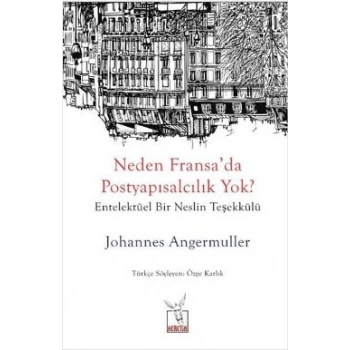 Neden Fransada Postyapısalcılık Yok?
