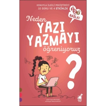 Neden Yazı Yazmayı Öğreniyoruz? - 1 2 3 Başla Serisi
