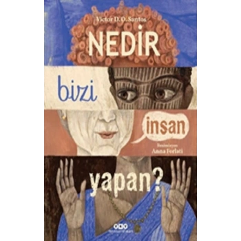 Nedir Bizi İnsan Yapan?