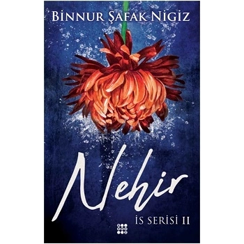 Nehir -İs Serisi 2