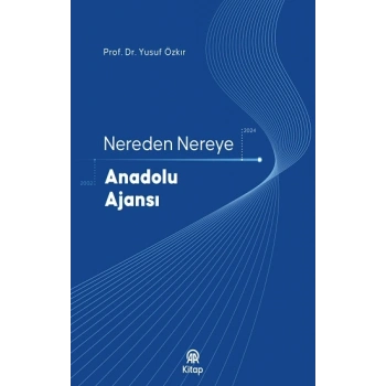 Nereden Nereye Anadolu Ajansı