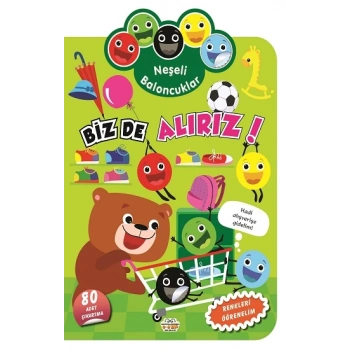 Neşeli Baloncuklar - Biz de Alırız!