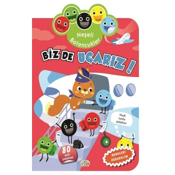 Neşeli Baloncuklar - Biz de Uçarız!