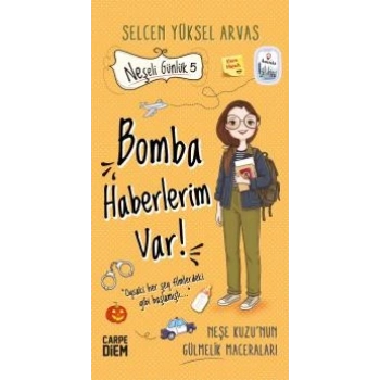 Neşeli Günlük 5 - Bomba Haberlerim Var